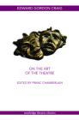 On the Art of the Theatre  9780415450348 Front Cover