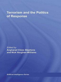 Terrorism and the Politics of Response  9780415455060 Front Cover