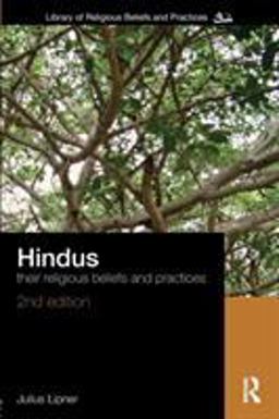 Hindus Their Religious Beliefs and Practices 2nd 9780415456777 Front Cover