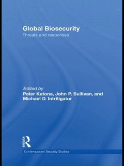 Global Biosecurity Threats and Responses  9780415460538 Front Cover
