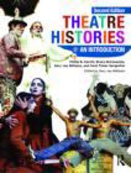 Theatre Histories An Introduction 2nd 9780415462242 Front Cover