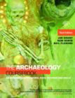 Archaeology Coursebook An Introduction to Themes, Sites, Methods and Skills 3rd 9780415462860 Front Cover