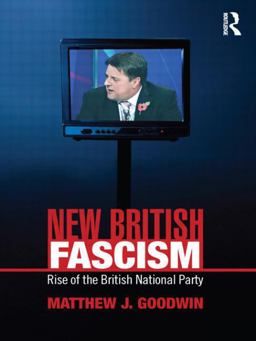 New British Fascism Rise of the British National Party  9780415465014 Front Cover