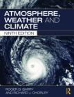 Atmosphere, Weather and Climate 9th 9780415465700 Front Cover