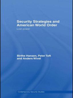 Security Strategy and American World Order Lost Power  9780415466240 Front Cover