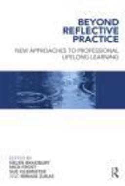Beyond Reflective Practice New Approaches to Professional Lifelong Learning  9780415467933 Front Cover