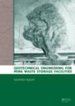 Geotechnical Engineering for Mine Waste Storage Facilities  9780415468282 Front Cover