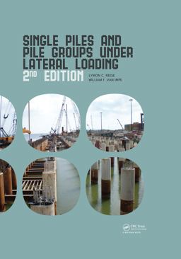 Single Piles and Pile Groups under Lateral Loading 2nd 9780415469883 Front Cover