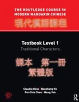 Routledge Course in Modern Mandarin Chinese Textbook Level 1, Traditional Characters  9780415472494 Front Cover