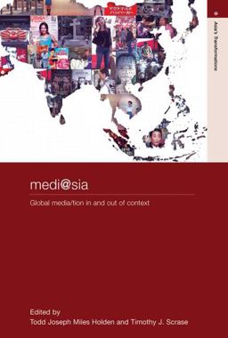 Medi@sia Global Media/tion in and Out of Context  9780415474597 Front Cover