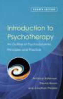 Introduction to Psychotherapy An Outline of Psychodynamic Principles and Practice, Fourth Edition 4th 9780415476126 Front Cover