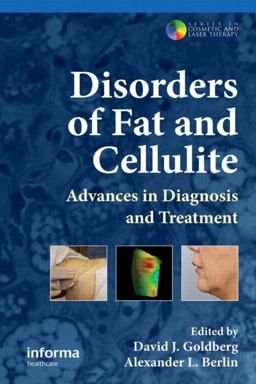 Disorders of Fat and Cellulite Advances in Diagnosis and Treatment  9780415477000 Front Cover