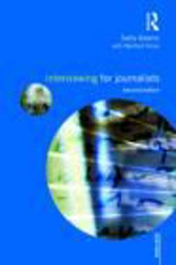 Interviewing for Journalists 2nd 9780415477758 Front Cover