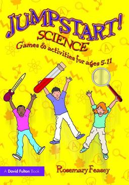Jumpstart! Science Games and Activities for Ages 5-11  9780415482127 Front Cover