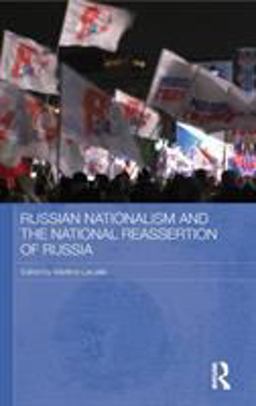 Russian Nationalism and the National Reassertion of Russia  9780415484466 Front Cover