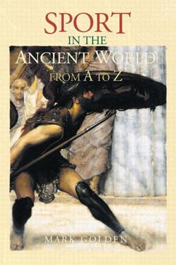 Sport in the Ancient World from a to Z  9780415486729 Front Cover