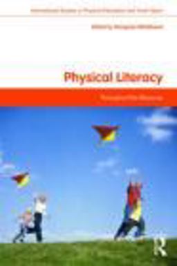 Physical Literacy Throughout the Lifecourse  9780415487436 Front Cover
