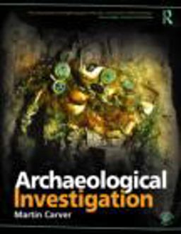 Archaeological Investigation  9780415489195 Front Cover
