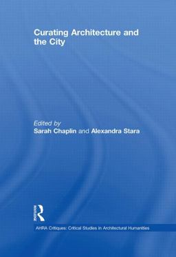 Curating Architecture and the City  9780415489829 Front Cover