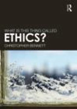 What Is This Thing Called Ethics?