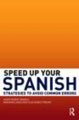 Speed up Your Spanish Strategies to Avoid Common Errors  9780415493321 Front Cover