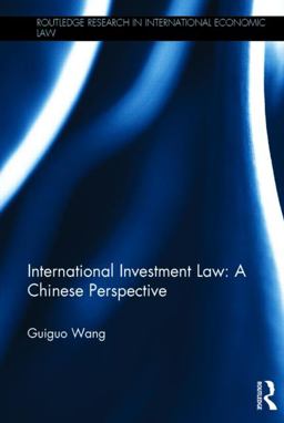 International Investment Law A Chinese Perspective  9780415500036 Front Cover
