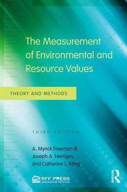 Measurement of Environmental and Resource Values Theory and Methods 3rd 9780415501583 Front Cover