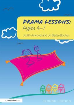 Drama Lessons: Ages 4-7 2nd 9780415516976 Front Cover
