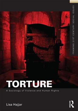 Torture A Sociology of Violence and Human Rights  9780415518062 Front Cover