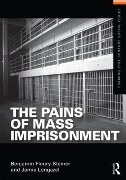 Pains of Mass Imprisonment  9780415518833 Front Cover