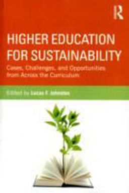 Higher Education for Sustainability Cases, Challenges, and Opportunities from Across the Curriculum  9780415519366 Front Cover