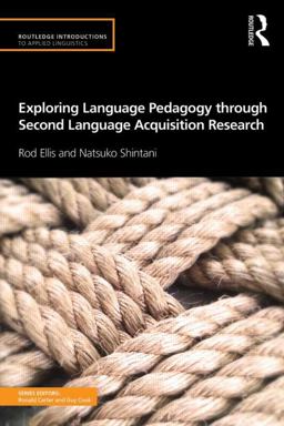 Exploring Language Pedagogy Through Second Language Acquisition Research  9780415519731 Front Cover