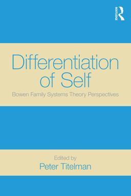 Differentiation of Self Bowen Family Systems Theory Perspectives  9780415522052 Front Cover