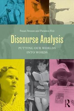 Discourse Analysis Putting Our Worlds into Words  9780415522199 Front Cover