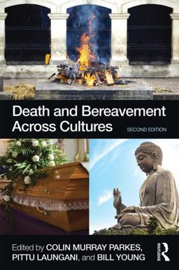 Death and Bereavement Across Cultures:  9780415522366 Front Cover