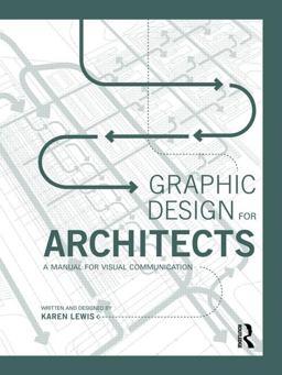 Graphic Design for Architects A Manual for Visual Communication  9780415522618 Front Cover