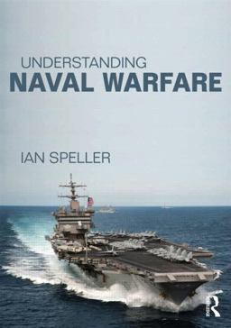 Understanding Naval Warfare  9780415523455 Front Cover