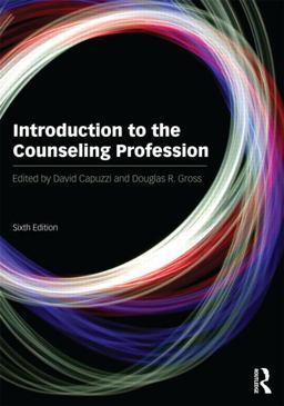 Introduction to the Counseling Profession 6th 9780415524964 Front Cover
