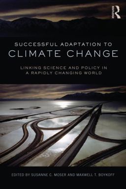 Successful Adaptation to Climate Change Linking Science and Policy in a Rapidly Changing World  9780415525008 Front Cover