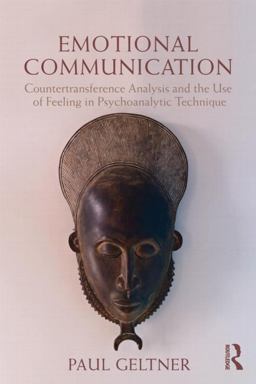 Emotional Communication Countertransference Analysis and the Use of Feeling in Psychoanalytic Technique  9780415525176 Front Cover