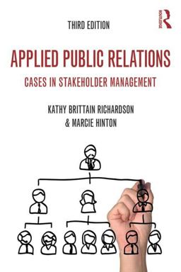 Applied Public Relations Cases in Stakeholder Management 3rd 9780415526593 Front Cover