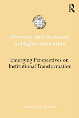 Diversity and Inclusion in Higher Education Emerging Perspectives on Institutional Transformation  9780415529181 Front Cover