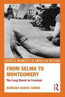 From Selma to Montgomery The Long March to Freedom  9780415529600 Front Cover