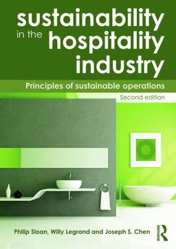 Sustainability in the Hospitality Industry 2nd Ed Principles of Sustainable Operations 2nd 9780415531245 Front Cover
