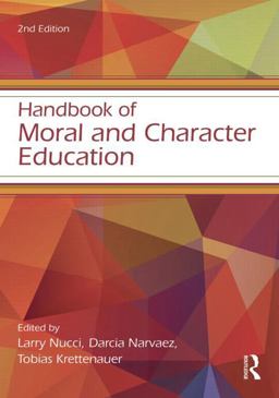 Handbook of Moral and Character Education 2nd 9780415532389 Front Cover