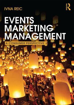 Events Marketing Management A Consumer Perspective  9780415533584 Front Cover