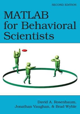 MATLAB for Behavioral Scientists 2nd 9780415535946 Front Cover