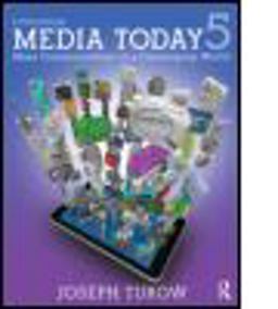 Media Today Mass Communication in a Converging World 5th 9780415536431 Front Cover