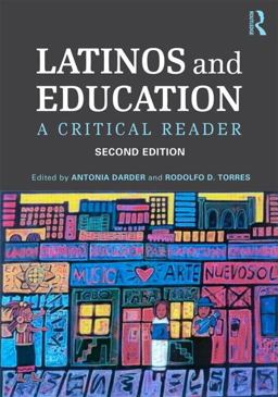 Latinos and Education A Critical Reader 2nd 9780415537100 Front Cover