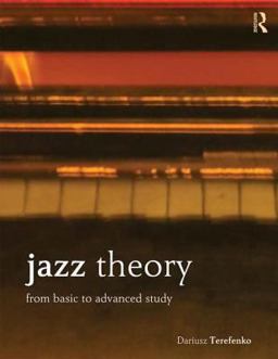Jazz Theory From Basic to Advanced Study  9780415537612 Front Cover